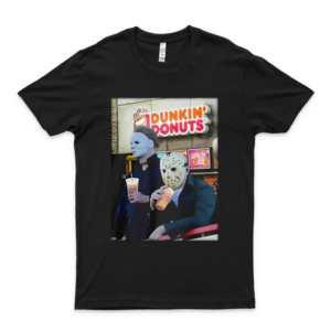 Michael Myers And Jason Voorhees Drink Dunkin Donuts Shirt Hoodie Sweatshirt For Men For Women Black Birthday Gift Idea T-Shirt Customized
