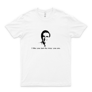 Mr Rogers Unisex Tee I Love This Shirt For Women Shirt For Men Tee Women Gift Tshirt