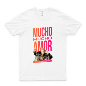 Mucho Amor Walter Mercado T Shirt Hoodie For Men Women Unisex Design Shirts
