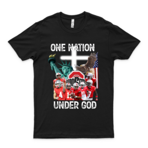 O-H-I-O State B-U-C-K-E-Y-E-S O-N-E N-A-T-I-O-N U-N-D-E-R G-O-D Shirt Team T-Shirts New Style Shirt For Girls Unique T-Shirts Custom T-Shirts Gift Ideas