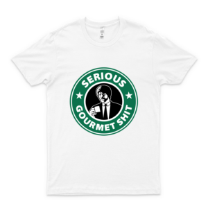 Pulp Fiction Serious Gourmet Shit 93 Men Shirts - Best Women T Shirt - Customize Tee for Women - Hot