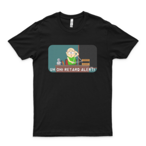 S-O-U-T-H-P-A-R-K Retard Alert Mr Garrison Classic T-Shirt, Hoodie