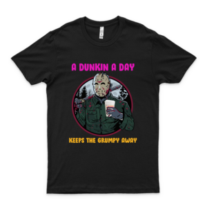 Savemeestore Jason-Voorhees A Dunkin A Day Keeps The Grumpy Away Halloween Dunkin-Donuts Shirt Love Shirt black