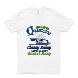 Seahawks Queen Classy Sassy And A Bit Smart Asssy Trending Graphic Tee- Cool Summer Tee For Men- Funny Gifts Shirt- Women's Clothing