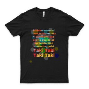 Taki Taki T Shirt Séléná Gomez Dj Snake Cárdí B Ozuna Classic T Shirt Design Shirts