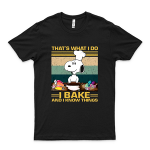 Thats What I Do I Bake And I Know Things #Snoopy Baking Vintage Retro T Shirt
