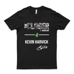 The Closer Nas Car 4 Kévín Harvick Shirt Cool Graphic T Shirts Funny Cute Tees T Shirts Black Love Shirt Shirt Customize