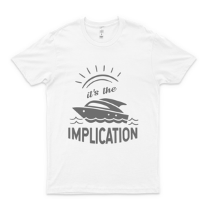 The Implication - It's Always Sunny In Philadelphia Slim Fit T-Shirt For Man For Women Handmade T-Shirt