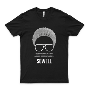 Thomas Sowell Socialism Quote Classic Tshirt Graphic Trending Unisex Youth Shirt Funny Hot Fashionable Casual Cute Simple T-Shirt Customized Love Shirt-black
