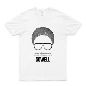 Thomas Sowell Socialism Quote Classic Tshirt Graphic Trending Unisex Youth Shirt Funny Hot Fashionable Casual Cute Simple T-Shirt Customized Love Shirt-white