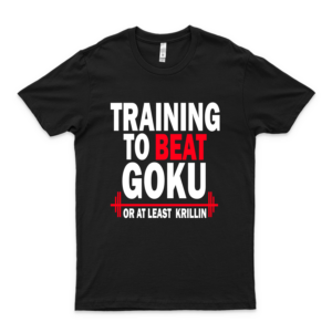 Training To Beat Goku Classic T Shirt&Nbsp;Premium,&Nbsp;Tee&Nbsp;Shirt,&Nbsp;Hoodie&Nbsp;For&Nbsp;Men,&Nbsp;Women Unisex&Nbsp;Full Size Handmade Love Shirt