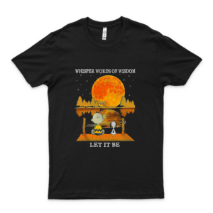 Whisper Words Of Wisdom Let It Bee Charlie Brown And Snóópý Dog Shirt