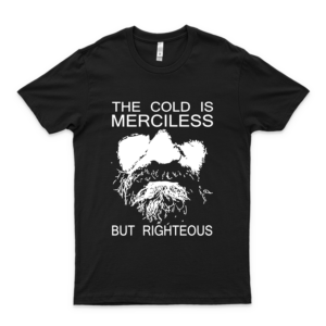 Wim Hof Method Inspired Design-The Cold Is Merciless But Rightous - Vintage Men's Shirt Tshirt For Women Classic Retro Graphic Tee