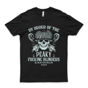 by Order of The Peaky Fucking Blinders T-Shirt Gift Idea Shirt for Men - Simple Graphic Women Trending Fashionable Unisex Tee T-Shirt